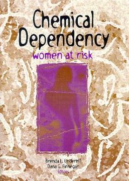 portada Chemical Dependency: Women at Risk (en Inglés)