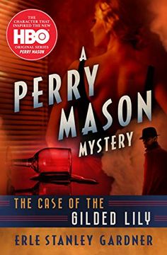 portada The Case of the Gilded Lily (The Perry Mason Mysteries) (en Inglés)