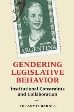 portada Gendering Legislative Behavior: Institutional Constraints And Collaboration (en Inglés)