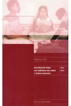 portada (YAYAS) Aguinaldo para las señoras del Perú y otros ensayos 1854-1869