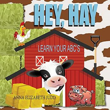 portada Hey, Hay: Learn Your Abc'S (en Inglés)