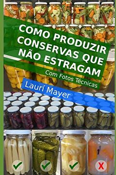 portada Como Produzir Conservas que não Estragam (in Portuguese)