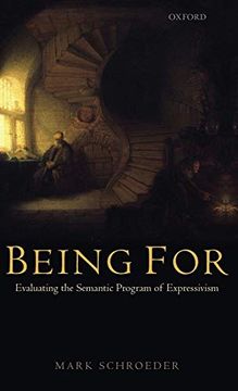 portada Being For: Evaluating the Semantic Program of Expressivism (in English)