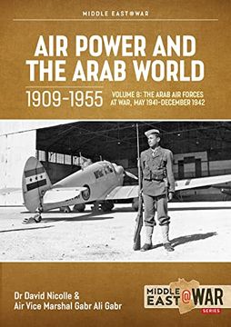 portada Air Power and the Arab World 1909-1955: Volume 8 - The Revival in Egypt and Iraq, 1943-1945 (in English)