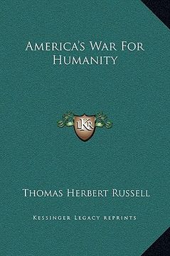 portada america's war for humanity (en Inglés)