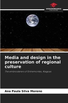portada Media and design in the preservation of regional culture (in English)