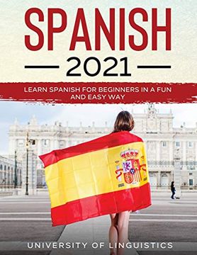 portada Spanish 2021: Learn Spanish for Beginners in a fun and Easy way (in English)