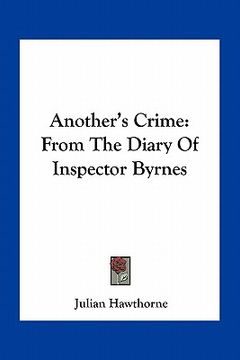 portada another's crime: from the diary of inspector byrnes (en Inglés)