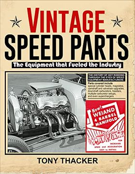 portada Vintage Speed Parts: The Equipment That Fueled the Industry (en Inglés)