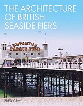 portada The Architecture of British Seaside Piers 