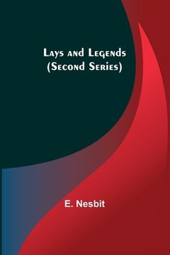 portada Lays and Legends (Second Series) (en Inglés)