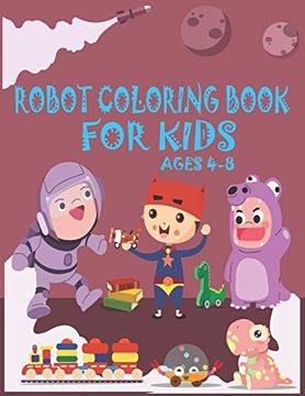 portada Robot Coloring Book for Kids Ages 4-8: Great Coloring Pages for Kids Ages 2-8 (en Inglés)