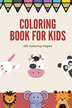 portada Coloring Book for Kids 120 Coloring Pages: Coloring Book (en Inglés)
