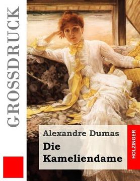 portada Die Kameliendame (Großdruck) (in German)