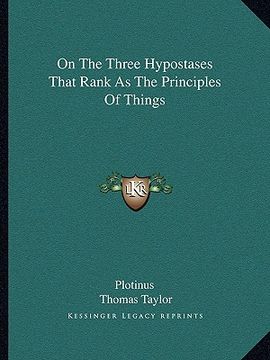 portada on the three hypostases that rank as the principles of things (en Inglés)