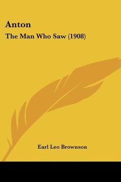 portada anton: the man who saw (1908)