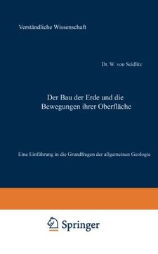 portada Der Bau der Erde und die Bewegungen ihrer Oberfläche: Eine Einführung in die Grundfragen der allgemeinen Geologie (Verständliche Wissenschaft) (German Edition)