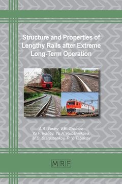 portada Structure and Properties of Lengthy Rails after Extreme Long-Term Operation (en Inglés)