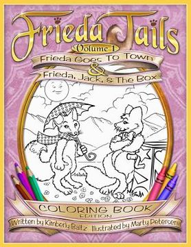 portada Frieda Tails Coloring Book Volume 1: Frieda Goes to Town & Frieda, Jack, & The Box (en Inglés)