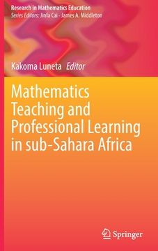 portada Mathematics Teaching and Professional Learning in Sub-Sahara Africa (en Inglés)