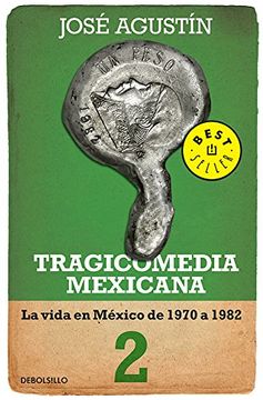 portada Tragicomedia Mexicana 2. La Vida en Mexico de 1970 a 1982
