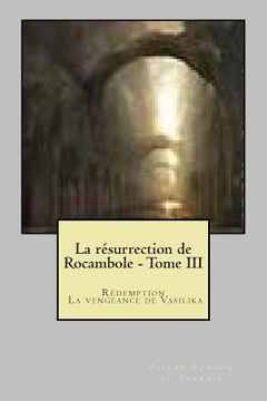 portada La resurrection de Rocambole - Tome III: Redemption - La vengeance de Vasilika (in French)