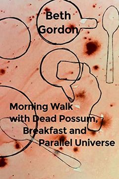 portada Morning Walk With Dead Possum, Breakfast and Parallel Universe