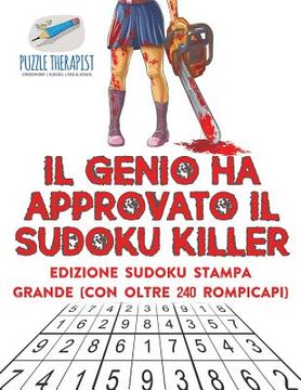 portada Il genio ha approvato il Sudoku Killer Edizione Sudoku stampa grande (con oltre 240 rompicapi) (en Italiano)