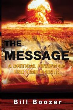 portada The Message: A Critical Review Of End Time Events (en Inglés)