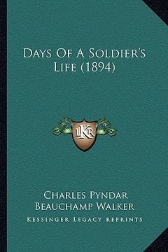 portada days of a soldier's life (1894) (en Inglés)