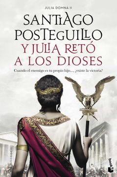 portada Y Julia Retó a los Dioses: Julia Domna ii (Novela Histórica) (in Spanish)