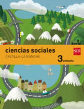 Ciencias sociales. 3 Primaria. Savia. Castilla-La Mancha