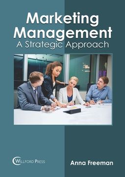 portada Marketing Management: A Strategic Approach (in English)