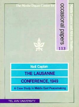 portada lausanne conference, 1949: a case study on middle eastern peacemaking (en Inglés)