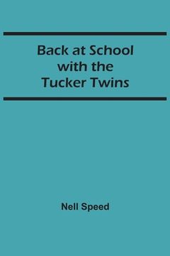 portada Back at School with the Tucker Twins (en Inglés)