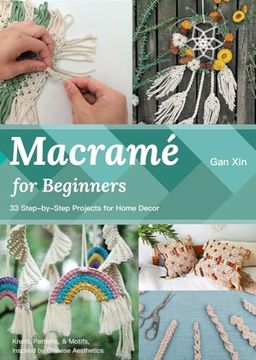 portada Macramé for Beginners: 33 Step-By-Step Projects for Home Decor