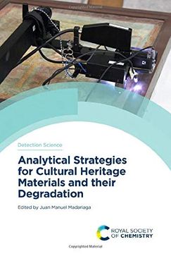 portada Analytical Strategies for Cultural Heritage Materials and Their Degradation (Detection Science) (en Inglés)