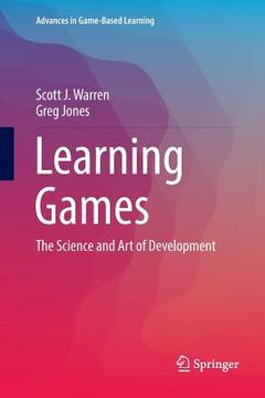 portada Learning Games: The Science and Art of Development
