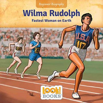 portada Wilma Rudolph: Fastest Woman on Earth (Look Books! Beginner Biography) (in English)