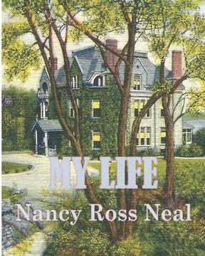 portada My Life: Nancy Ross Neal (en Inglés)