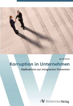 portada Korruption in Unternehmen: Maßnahmen zur integrierten Prävention