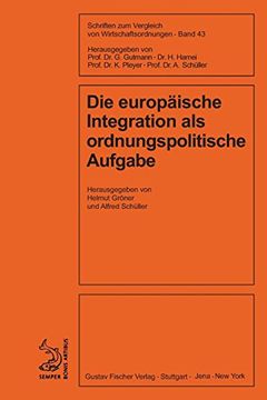 portada Die Europäische Integration als Ordnungspolitische Aufgabe (en Alemán)