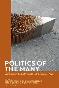 portada Politics of the Many: Contemporary Radical Thought and the Crisis of Agency (en Inglés)