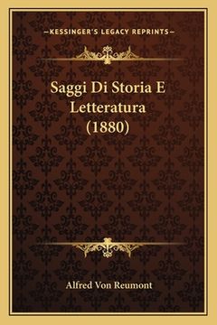 portada Saggi Di Storia E Letteratura (1880) (en Italiano)