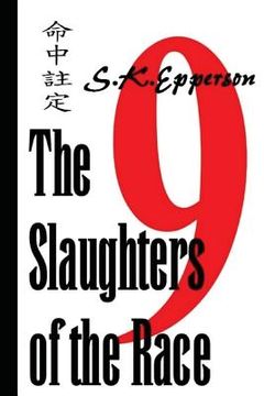 portada The Slaughters of the Race (en Inglés)