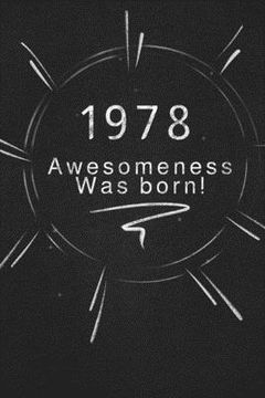 portada 1978 awesomeness was born.: Gift it to the person that you just thought about he might like it