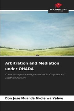 portada Arbitration and Mediation under OHADA (in English)