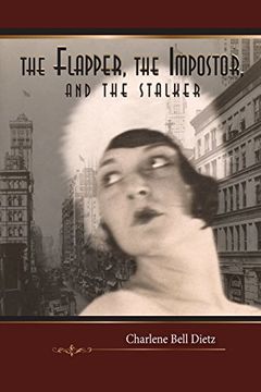 portada The Flapper, the Impostor, and the Stalker: A Novel (Inkydance Book Club Collection) (en Inglés)