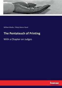 portada The Pentateuch of Printing: With a Chapter on Judges (en Inglés)