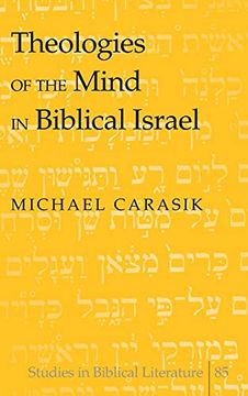 portada Theologies of the Mind in Biblical Israel (85) (Studies in Biblical Literature) (en Inglés)